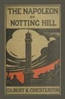 Gilbert K. Chesterton - The Napoleon of Notting Hill