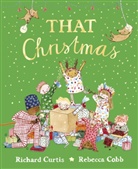Rebecca Cobb, Richard Curtis, Rebecca Cobb, Cobb Rebecca - That Christmas