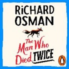 Richard Osman, Lesley Manville - Man Who Died Twice (Audio book)