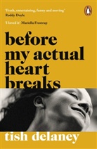 Tish Delaney - Before My Actual Heart Breaks