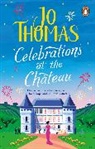 Jo Thomas - Celebrations at the Chateau