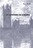Paul Feval - Les Mystères de Londres