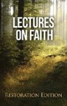 Joseph Smith, Restoration Scriptures Foundation - Lectures on Faith