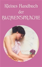 Corinn Hennegeber, Corinne Hennegeber - Kleines Handbuch der Blumensprache