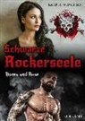 Bärbel Muschiol - Schwarze Rockerseele. Bones and Rose