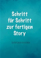 Nicole Doehling - Schritt für Schritt zur fertigen Story
