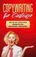 Armin Gräb - Copywriting für Einsteiger: Wie Sie mit effektiven Werbetexten emotional Verkaufen