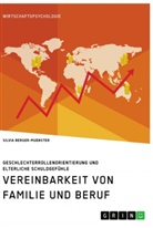 Silvia Berger-Muenster - Vereinbarkeit von Familie und Beruf. Geschlechterrollenorientierung und elterliche Schuldgefühle