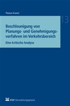 Thomas Kramer, Hendri Lackner (Prof. Dr.), Hendrik Lackner (Prof. Dr.), Michler (Prof. Dr.) u - Beschleunigung von Planungs- und Genehmigungsverfahren im Verkehrsbereich