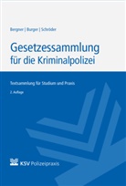 Sta Bergner, Stan Bergner, Domini Burger, Dominik Burger, Gorden Schröder, Stan Bergner... - Gesetzessammlung für die Kriminalpolizei