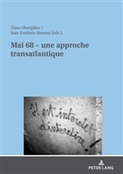 Jean-Frédéric Hennuy, Timo Obergöker - Mai 68 - une approche transatlantique