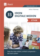 Arthur Thömmes - 33 Ideen Digitale Medien Ethik
