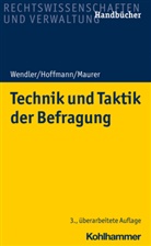 Helmu Hoffmann, Helmut Hoffmann, Frank Maurer, Axe Wendler, Axel Wendler - Technik und Taktik der Befragung