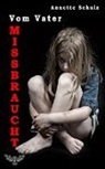 Annette Schulz, Merlins Bookshop - Vom Vater missbraucht