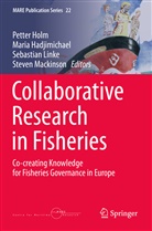 Mari Hadjimichael, Maria Hadjimichael, Peter Holm, Sebastian Linke, Sebastian Linke et al, Steven Mackinson - Collaborative Research in Fisheries