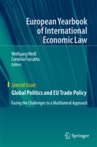 Furculita, Furculita, Cornelia Furculita, Wolfgan Weiss, Wolfgang Weiss - Global Politics and EU Trade Policy