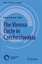 Rade Schuster, Radek Schuster - The Vienna Circle in Czechoslovakia