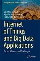 Valentina E. Balas, Raghvendra Kumar, Vijende Kumar Solanki, Vijender Kumar Solanki, Vijender Kumar Solanki - Internet of Things and Big Data Applications