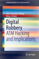 Ming-Li Hsieh, Shun-Yung Kevi Wang, Shun-Yung Kevin Wang - Digital Robbery