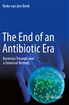 Rinke van den Brink, Rinke van den Brink - The End of an Antibiotic Era