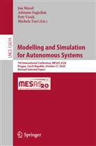 Adrian Fagiolini, Adriano Fagiolini, Jan Mazal, Michele Turi, Petr Vasik, Petr Vasik et al - Modelling and Simulation for Autonomous Systems