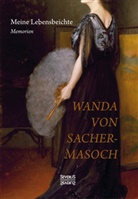 Wanda Von Sacher-Masoch - Meine Lebensbeichte
