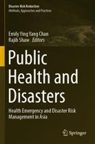 Emily Ying Yang Chan, Shaw, Shaw, Rajib Shaw, Emil Ying Yang Chan, Emily Ying Yang Chan - Public Health and Disasters