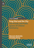 Manuel Madeddu, Manuela Madeddu, Xiaoqing Zhang - Feng Shui and the City