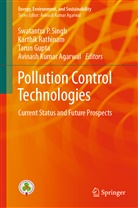 Avinash Kumar Agarwal, Tarun Gupta, Tarun Gupta et al, Karthi Rathinam, Karthik Rathinam, Swatantra P. Singh... - Pollution Control Technologies