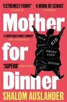 Shalom Auslander - Mother for Dinner