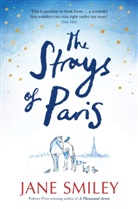 Jane Smiley - The Strays of Paris