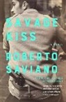Roberto Saviano - Savage Kiss
