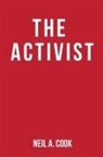 Neil A Cook - The Activist