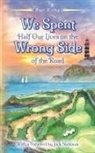 Ron Kirby - We Spent Half Our Lives on the Wrong Side of the Road