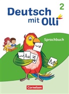 Alexandra Thiel, Christine Kröner, Heidrun Rebenstorff, Kathrin Lattus, Christin Kröner, Christine Kröner... - Deutsch mit Olli - Sprache 2-4 - Ausgabe 2021 - 2. Schuljahr Sprachbuch - Mit Lernentwicklungsheft
