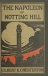 Gilbert K. Chesterton - The Napoleon of Notting Hill