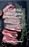 Alexangel Kitchen - Crock Pot Slow Cooker Kochbuch