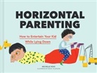 Michelle Woo, Dasha Tolstikova, Tolstikova Dasha - Horizontal Parenting