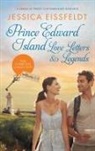 Jessica Eissfeldt, Jessica Eissfeldt - Prince Edward Island Love Letters & Legends