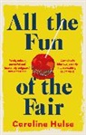 Caroline Hulse - All the Fun of the Fair