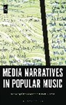 Chris Anderton, Martin James, Chris Anderton, Anderton Chris, Martin James - Media Narratives in Popular Music