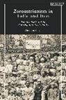 Alexandra Buhler - Zoroastrianism in India and Iran