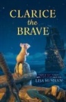 Lisa Mcmann - Clarice the Brave