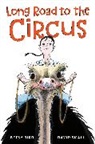 Betsy Bird, Elizabeth Bird, David Small, David Small - Long Road to the Circus