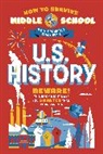 Rebecca Ascher-Walsh, Carpenter Collective, Annie Scavelli, Dan Tucker - How to Survive Middle School: U.S. History