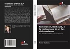Annie Watkins - Richardson, Barbauld, e la costruzione di un fan club moderno