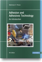 Alphonsus V Pocius, Alphonsus V. Pocius - Adhesion and Adhesives Technology