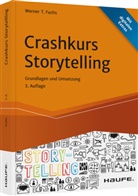 Werner T Fuchs, Werner T (Dr.) Fuchs, Werner T. Fuchs - Crashkurs Storytelling