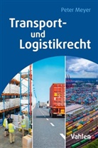 Peter Meyer, Ing Striepling, Ingo Striepling - Transport- und Logistikrecht