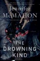 Jennifer Mcmahon - The Drowning Kind